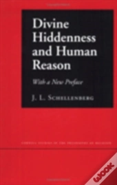 Divine Hiddenness And Human Reason