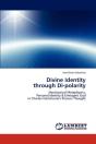 Divine Identity Through Di-Polarity - Preview