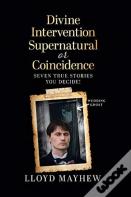 Divine Intervention Supernatural Or Coincidence