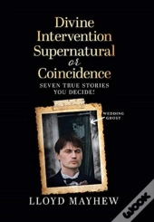 Divine Intervention Supernatural Or Coincidence