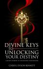Divine Keys To Unlocking Your Destiny - Preview