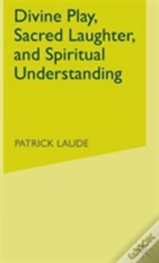 Capa do artigo Divine Play, Sacred Laughter, And Spiritual Understanding