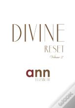 Divine Reset - Volume 2 - Ann Elizabeth