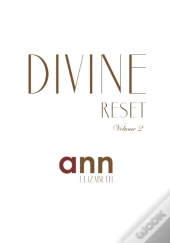 Divine Reset - Volume 2 - Ann Elizabeth