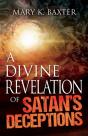 Divine Revelation Of Satan'S Deceptions - Preview