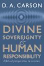 Divine Sovereignty And Human Responsibility - Preview
