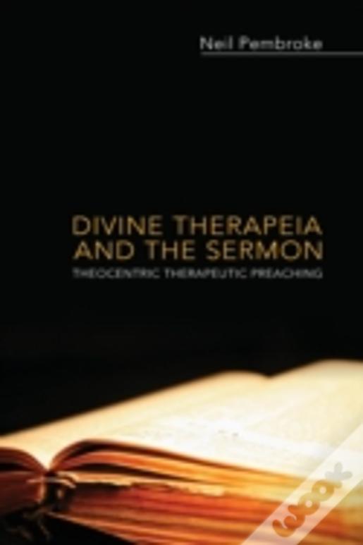 Divine Therapeia And The Sermon