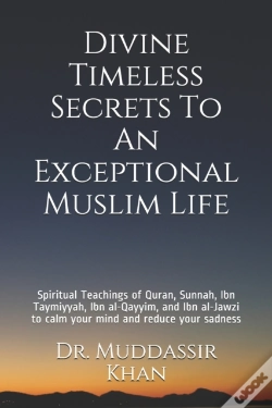 Capa do artigo Divine Timeless Secrets To An Exceptional Muslim Life
