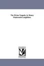 Divine Tragedy, By Henry Wadsworth Longfellow. - Preview