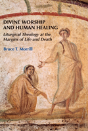 Divine Worship And Human Healing - Preview