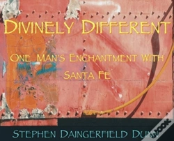 Capa do artigo Divinely Different, One Man'S Enchantment With Santa Fe