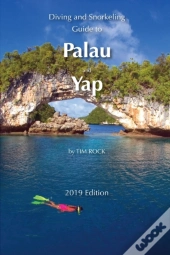 Diving And Snorkeling Guide To Palau And Yap