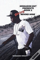 Diving Behind Mine: Book 2
