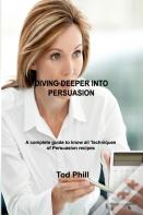 Diving Deeper Into Persuasion