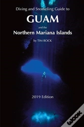 Diving & Snorkeling Guide To Guam And The Northern Mariana Islands