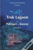 Diving & Snorkeling Guide To Truk Lagoon And Pohnpei & Kosrae