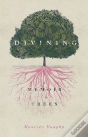 Capa do artigo Divining, A Memoir In Trees