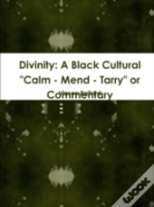Divinity: A Black Cultural  Calm - Mend