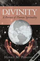 Divinity: A Portrait Of Human Spirituali
