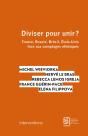 Diviser Pour Unir ? - Preview