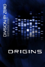 Division By Zero: 2 (Origins) - Preview