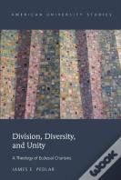Division, Diversity, And Unity