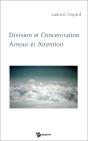 Division Et Concentration ; Amour Et Attention - Preview