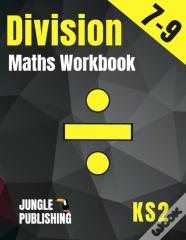 Division Maths Workbook For 7-9 Year Olds