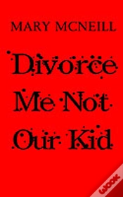 Capa do artigo Divorce Me Not Our Kid