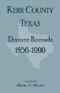 Divorce Records Kerr County, Texas, 1856 - Preview