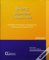 Divorce ; Séparations De Corps Et De Fait 2010-2011(21e Édition)