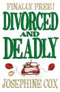 Divorced And Deadly - Preview