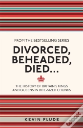 Divorced, Beheaded, Died...