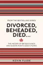 Divorced, Beheaded, Died... - Preview