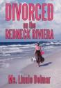 Divorced On The Redneck Riviera - Preview
