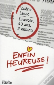 Capa do artigo Divorcée, Deux Enfants... Enfin Heureuse