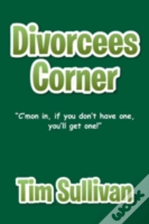 Divorcees Corner: "C'Mon In, If You Don'T Have One, You'Ll Get One!
