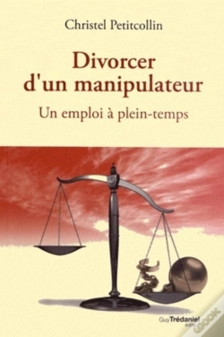 Capa do artigo Divorcer D'Un Manipulateur ; Un Emploi À Plein-Temps