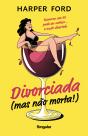 Divorciada (mas não morta!) - Preview