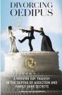 Divorcing Oedipus: A Modern Day Tragedy - Preview
