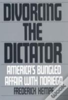 Divorcing The Dictator