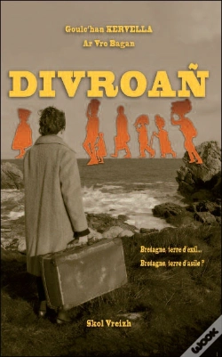 Capa do artigo Divroan ; Bretagne, Terre D'Exil... Bretagne, Terre D'Asile ?