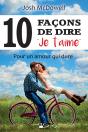 Dix (10) Façons De Dire 'Je T'Aime' - Preview