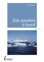 Dix Années À Bord - Preview