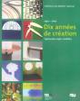 Dix Années De Création ; Tapisseries, Tapis, Mobilier, 1997-2007 - Preview