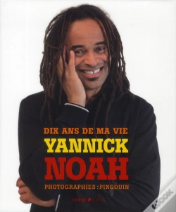Capa do artigo Dix Ans De Ma Vie : Yannick Noah