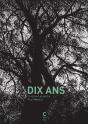 Dix Ans - Preview