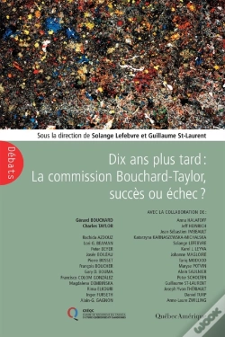 Capa do artigo Dix Ans Plus Tard : La Commission Bouchard-Taylor, Succès Ou Échec?