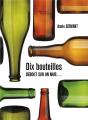 Dix Bouteilles Debout Sur Un Mur... - Preview