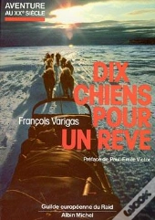 Dix Chiens Pour Un Rêve